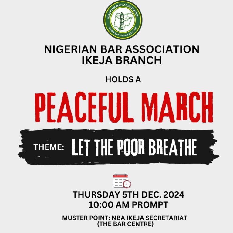 NBA Ikeja to Lead Lawyers on a Peaceful March Against Stifling Economic Policies on Thursday 5th Dec 2024