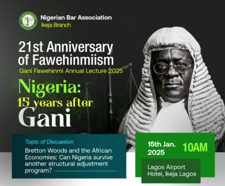 Gani Fawehinmi Lecture 2025: NBA Ikeja Set to  Mark 21 Years of Fawehinmiism with Focus on Nigeria’s Economic Survival